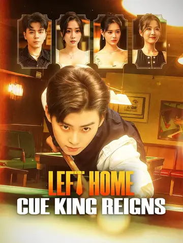 Left Home, Cue King Reigns