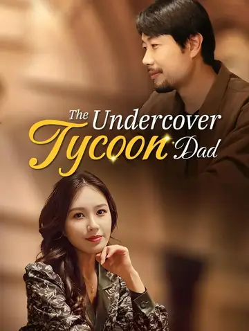 The Undercover Tycoon Dad