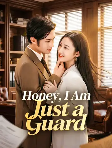 Honey, I Am Just a Guard