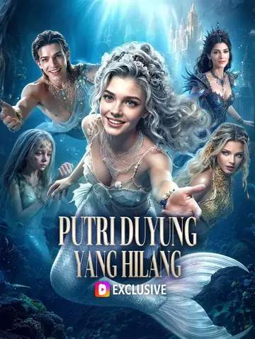 Putri Duyung yang Hilang(Sulih Suara)