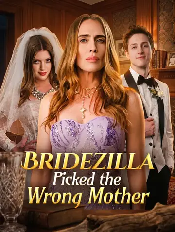 Bridezilla Picked the Wrong Mother