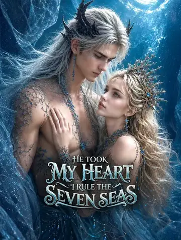 He Took My Heart, I Rule the Seven Seas