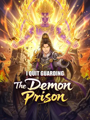 I Quit Guarding the Demon Prison