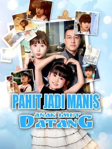 Pahit Menjadi Manis, Anak Imut Datang