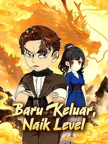 Baru Keluar, Naik Level