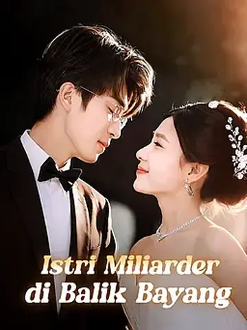Istri Miliarder di Balik Bayang