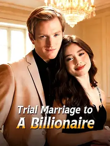 Trial Marriage to A Billionaire