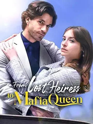From Lost Heiress to Mafia Queen