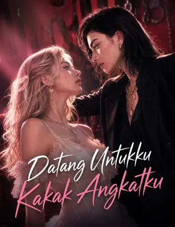 Datang Untukku, Kakak Angkatku