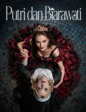 Putri dan Biarawati(Dubbing)