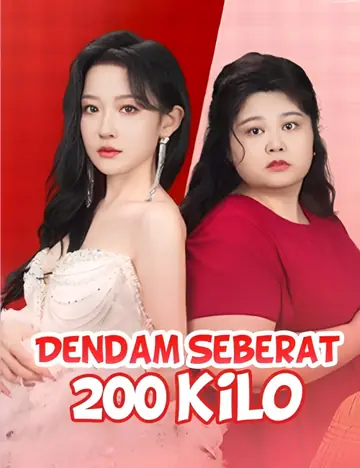 Dendam Seberat 200 Kilo