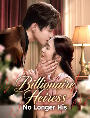 Billionaire Heiress, No Longer His