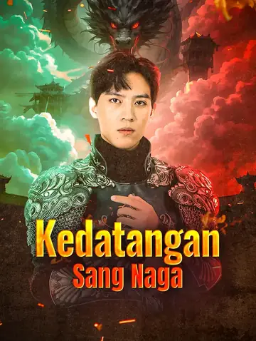 Kedatangan Sang Naga(Sulih Suara)