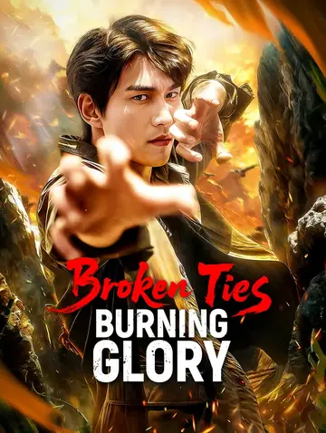 Broken Ties, Burning Glory