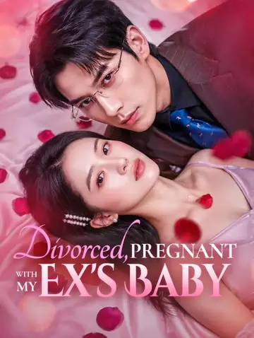 Divorced, Pregnant With My Ex's Baby(Dubbed)