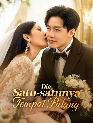 Dia Satu-satunya Tempat Pulang(Sulih Suara)