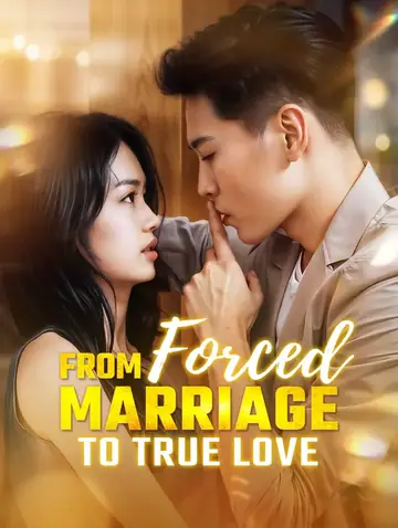 From Forced Marriage to True Love