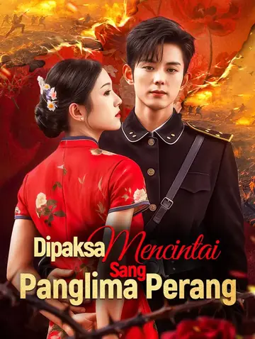 Dipaksa Mencintai Sang Panglima Perang(Sulih Suara)