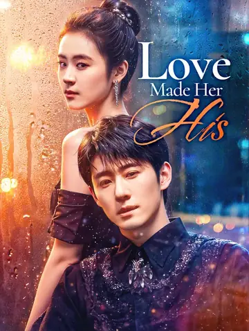 Love Made Her His(Dubbed)