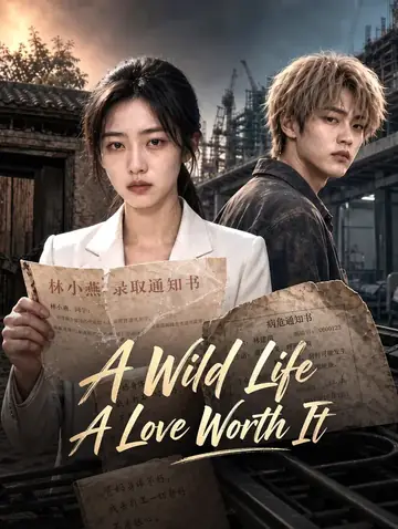 A Wild Life, A Love Worth It
