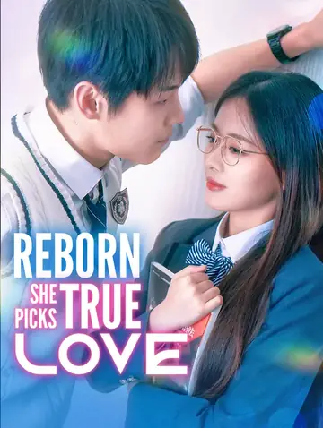 Reborn, She Picks True Love(Dubbed)