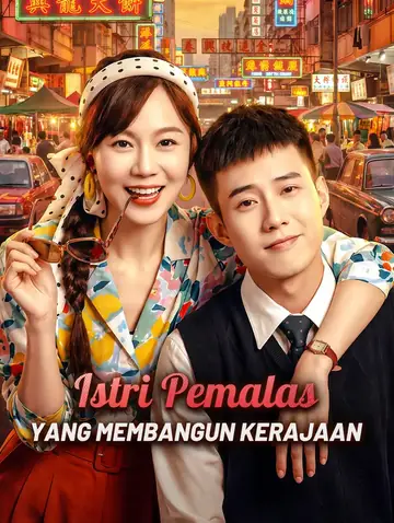 Istri Pemalas yang Membangun Kerajaan
