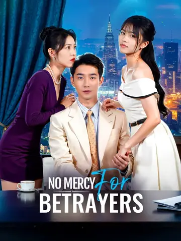 No Mercy for Betrayers