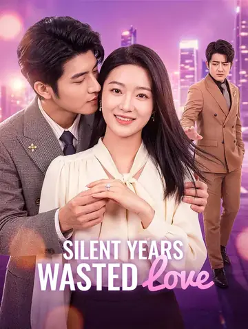 Silent Years, Wasted Love(Dubbed)