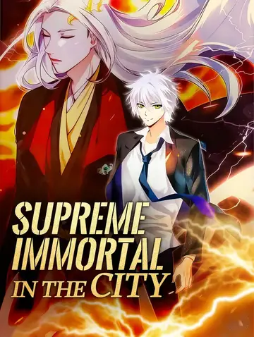 Supreme Immortal in the City