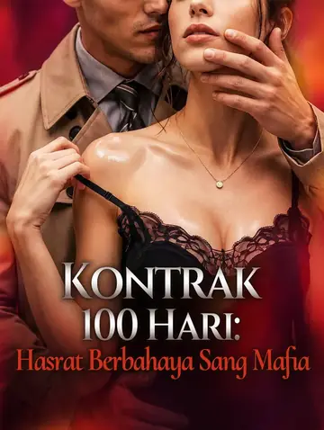 Kontrak 100 Hari: Hasrat Berbahaya Sang Mafia(Sulih Suara)