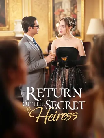 Return of the Secret Heiress