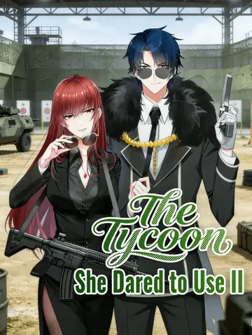 The Tycoon She Dared to Use II