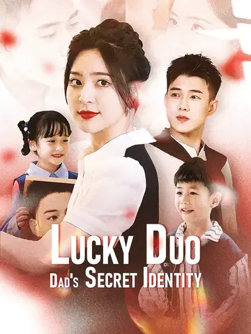 Lucky Duo, Dad's Secret Identity(Dubbed)