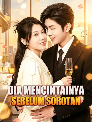 Dia Mencintainya Sebelum Sorotan(Sulih Suara)