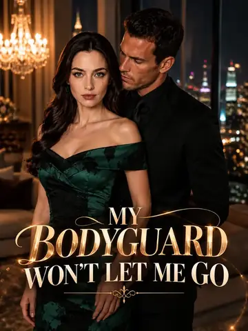 MY BODYGUARD WON’T LET ME GO
