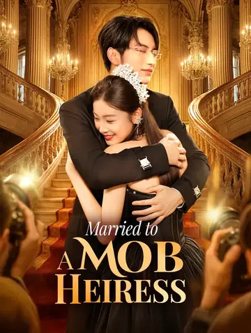Married to a Mob Heiress