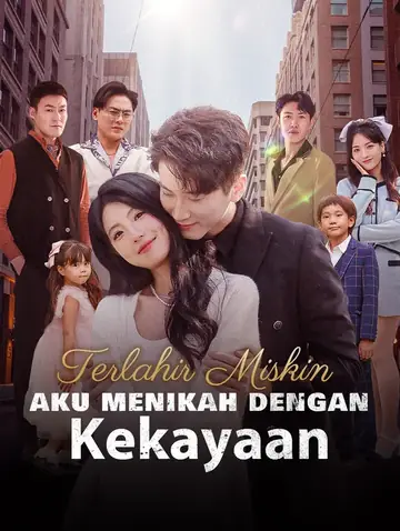 Terlahir Miskin, Aku Menikah dengan Kekayaan(Sulih Suara)