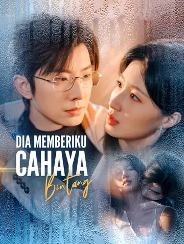 Dia Memberiku Cahaya Bintang(Sulih Suara)