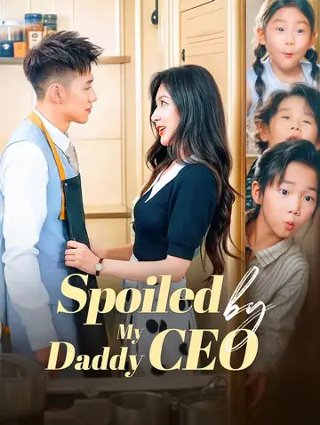 Spoiled by My Daddy CEO(Dubbed)