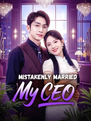 Mistakenly Married My CEO(Dubbed)