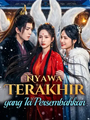 Nyawa Terakhir yang Ia Persembahkan(Sulih Suara)