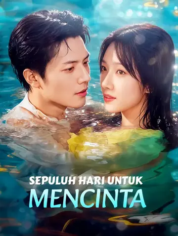 Sepuluh Hari untuk Mencinta(Sulih Suara)