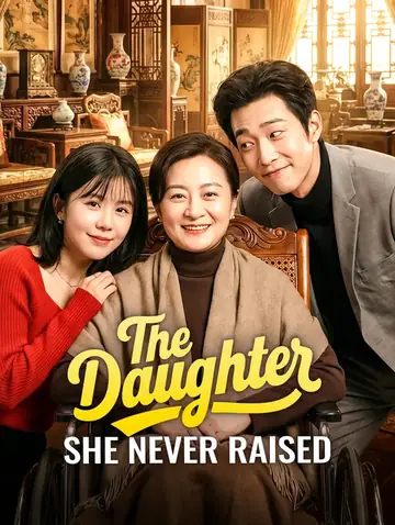 The Daughter She Never Raised