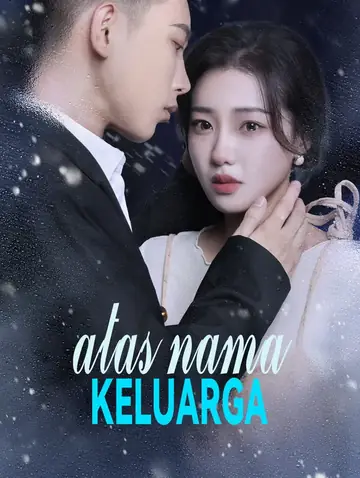 Atas Nama Ikatan Keluarga(Sulih Suara)