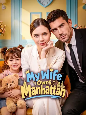 My Wife Owns Manhattan