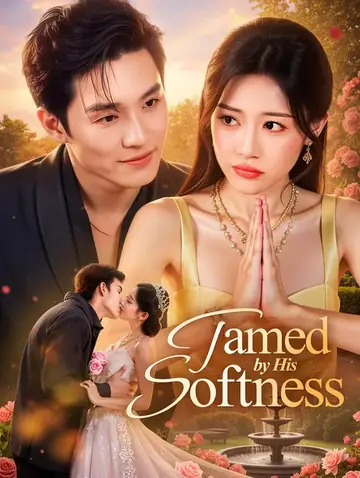 Tamed by His Softness(Dubbed)