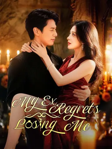 My Ex Regrets Losing Me