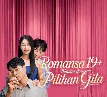 Romansa 19+: Mantan dan Pilihan Gila