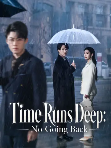 Time Runs Deep: No Going Back