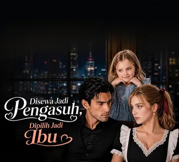 Disewa Jadi Pengasuh, Dipilih Jadi Ibu